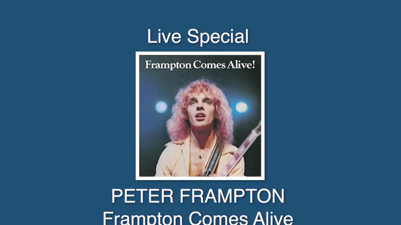 Bild zu: “ABSOLUTE ROCK - The Classic Rock Hour”&nbsp;  Nr. 882 – Live Special: PETER FRAMPTON – Frampton Comes Alive  