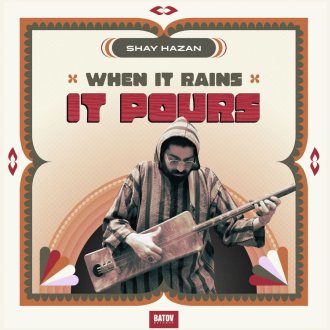 Bild zu:When It Rains It Pours – Shay Hazan