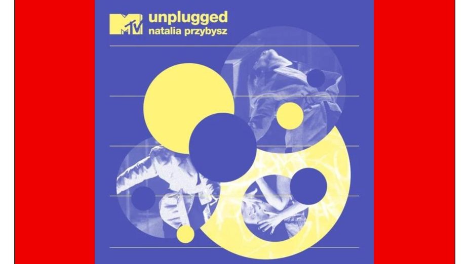 Natalia Przybysz - MTV Unplugged (2021)
