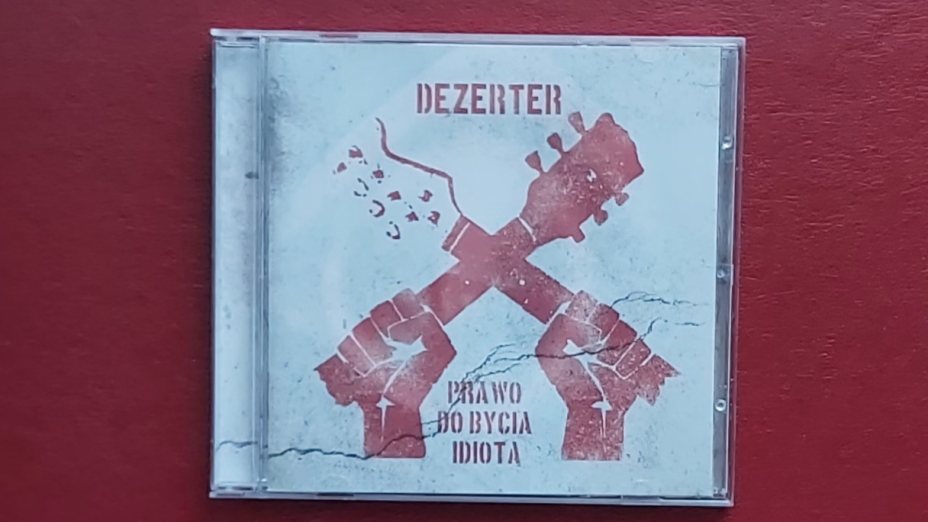Dezerter - Prawo do bycia idiotą” (2010)