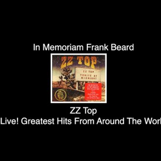 Bild zu:“ABSOLUTE  ROCK - The Classic Rock Hour” - Nr. 913 – In Memoriam Frank Beard: ZZ Top -&nbsp; Live! Greatest Hits From Around The World