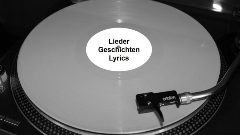 Lieder, Geschichten, Lyrics