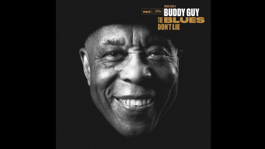 Buddy Guy: The Blues Don’t Lie