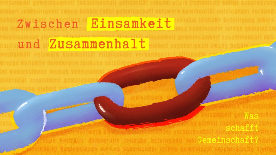 Zwischen Einsamkeit und Zusammenhalt