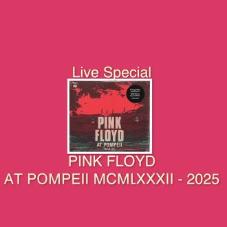 Bild zu:“ABSOLUTE ROCK - The Classic Rock Hour” (Nr. 852) – Live Special: PINK FLYOD  Pink Floyd At Pompeii MCMLXXII (2025)