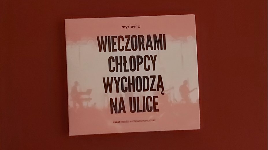 Myslovitz - Wieczorami chłopcy wychodzą na ulice. 25 lat Miłości w czasach popkultury (2024)