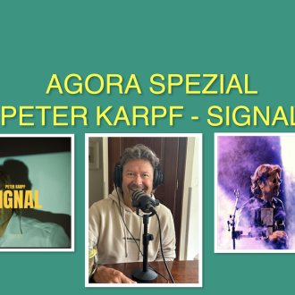 Bild zu:AGORA Spezial mit PETER KARPF über sein neues Album “SIGNAL”