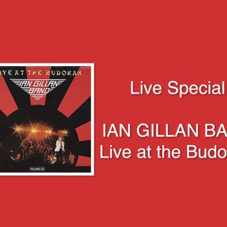 Bild zu:“ABSOLUTE ROCK - The Classic Rock Hour” - Nr. 860 – Live Special: IAN GILLAN BAND - Live at the Budokan  